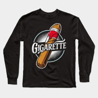 GIGARETTE: Bigger Isn't Better When It Comes to Your Health Long Sleeve T-Shirt